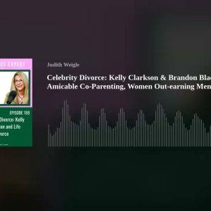 Celebrity Divorce: Kelly Clarkson & Brandon Blackstock on Amicable Co-Parenting, Women Out-earning M
